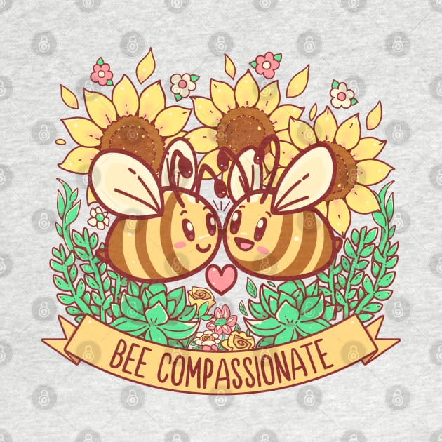 Bee Compassionate - Save the Bees by TechraNova